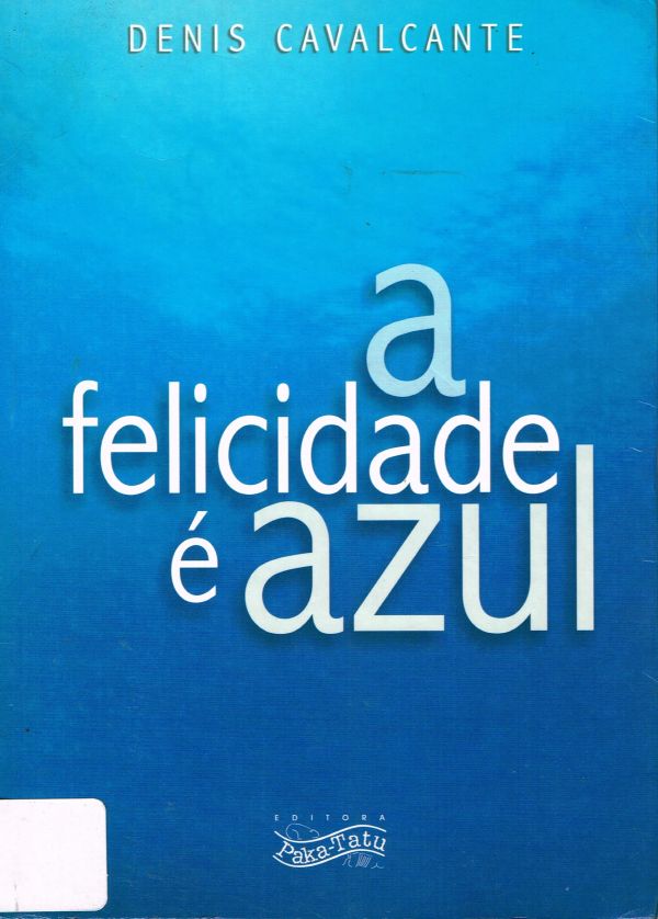 Felicidade é Azul, A - 800 CAV